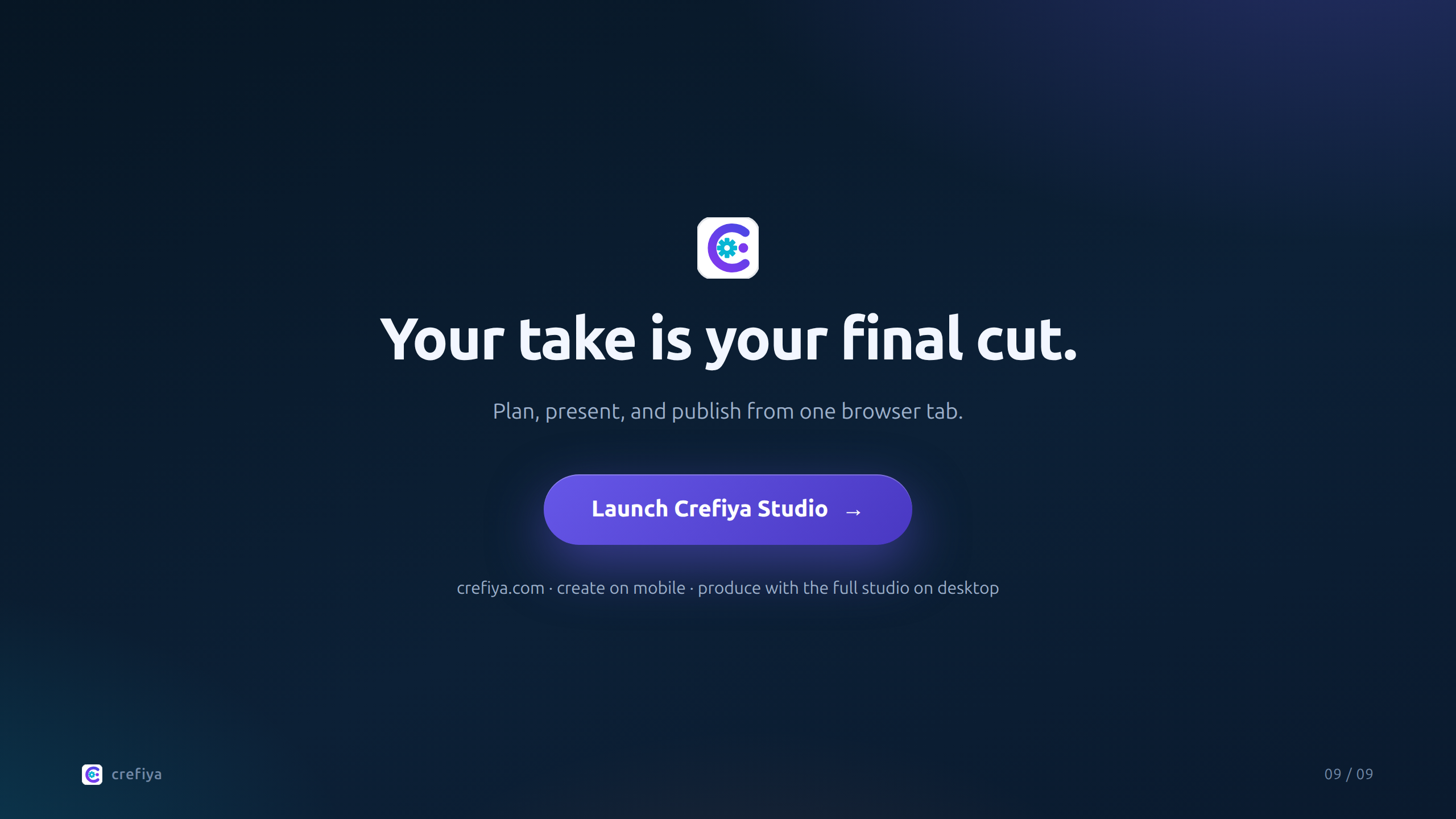 Call to action slide: your take is your final cut — launch Crefiya Studio at crefiya.com.